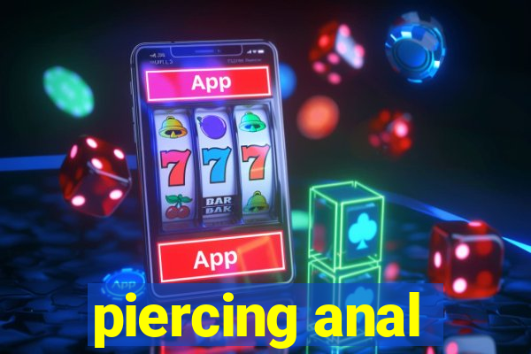 piercing anal