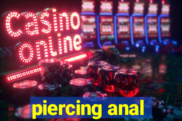 piercing anal