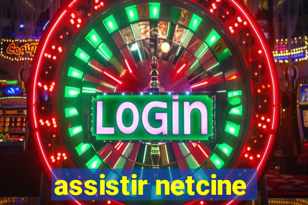 assistir netcine