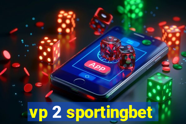 vp 2 sportingbet