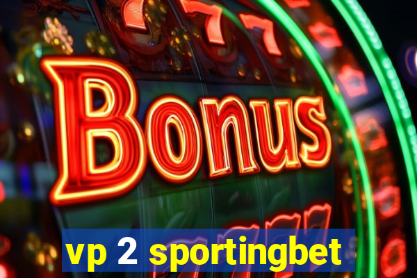 vp 2 sportingbet