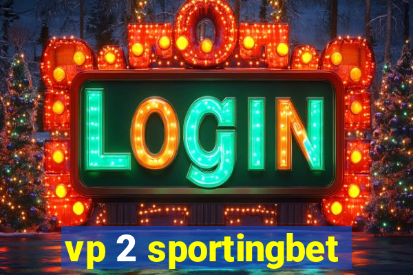 vp 2 sportingbet