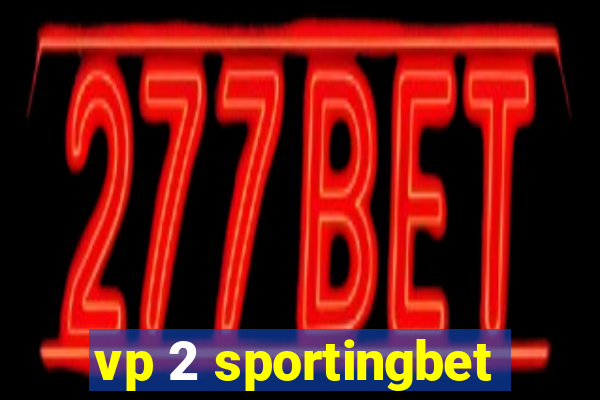 vp 2 sportingbet