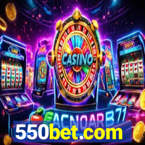 550bet.com