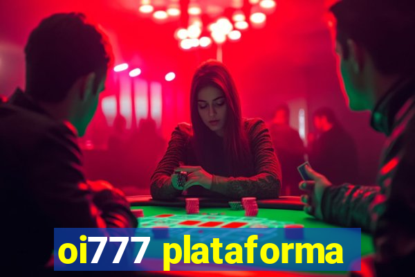 oi777 plataforma