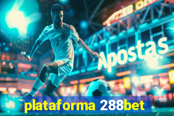 plataforma 288bet