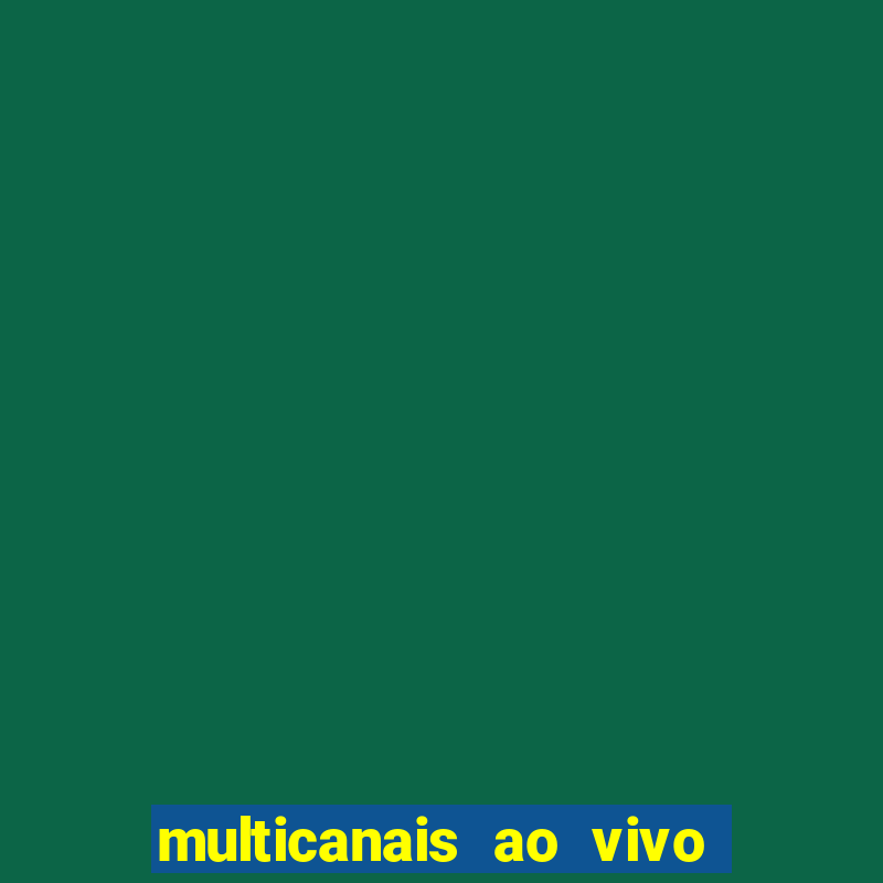 multicanais ao vivo jogo do flamengo