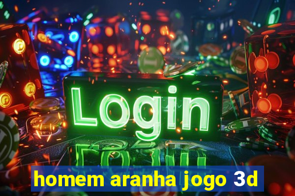 homem aranha jogo 3d