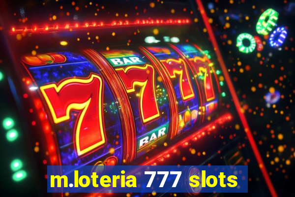 m.loteria 777 slots