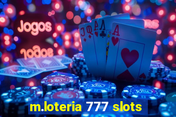 m.loteria 777 slots