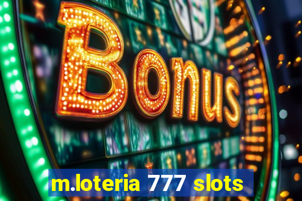 m.loteria 777 slots