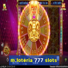 m.loteria 777 slots