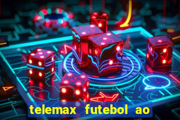 telemax futebol ao vivo gratis