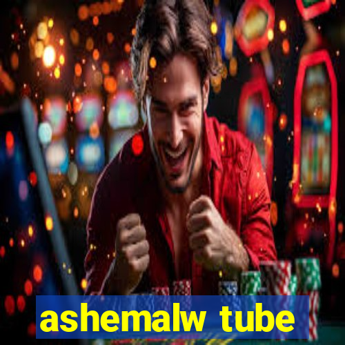 ashemalw tube