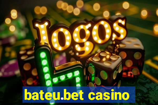 bateu.bet casino