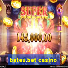 bateu.bet casino