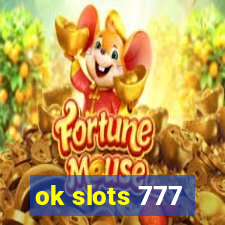 ok slots 777