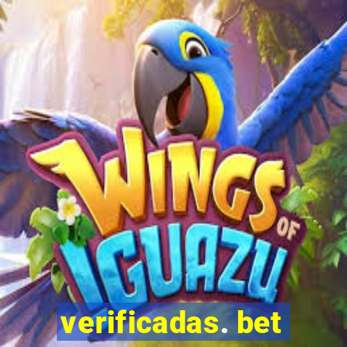 verificadas. bet