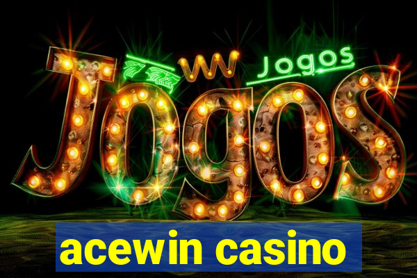 acewin casino