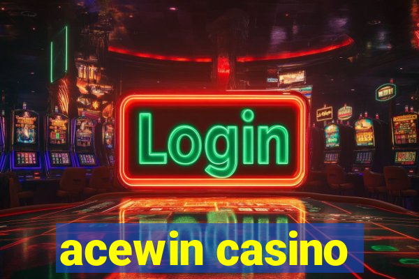 acewin casino