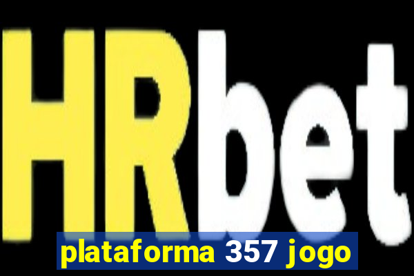 plataforma 357 jogo