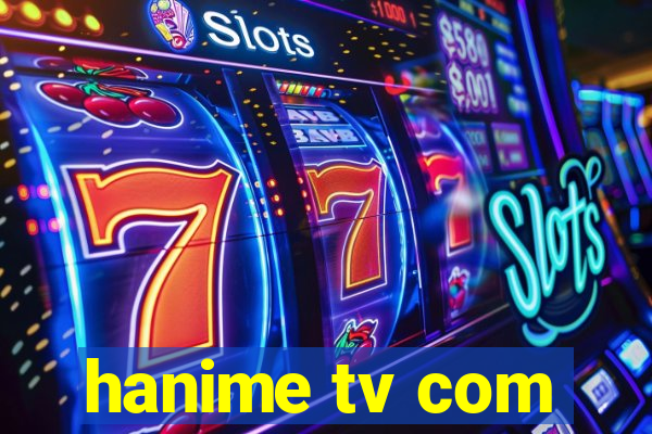 hanime tv com