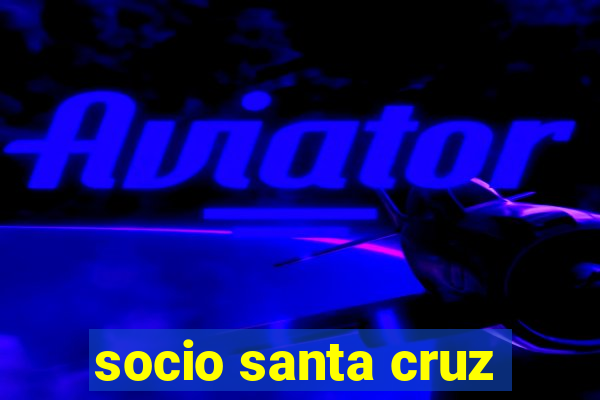 socio santa cruz