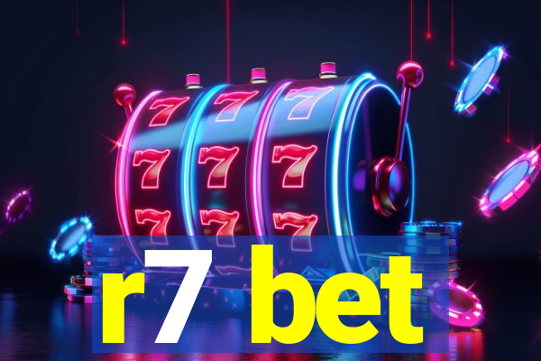 r7 bet