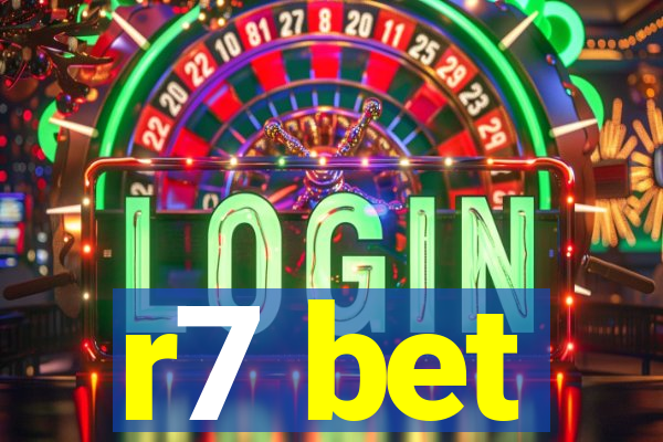 r7 bet