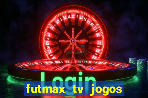 futmax tv jogos flamengo e vasco