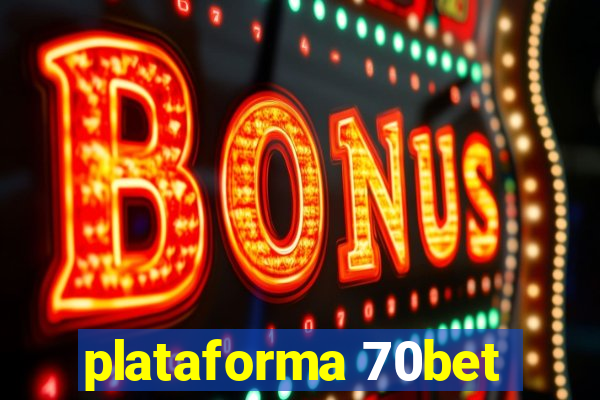 plataforma 70bet