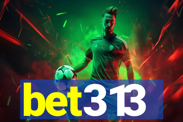 bet313