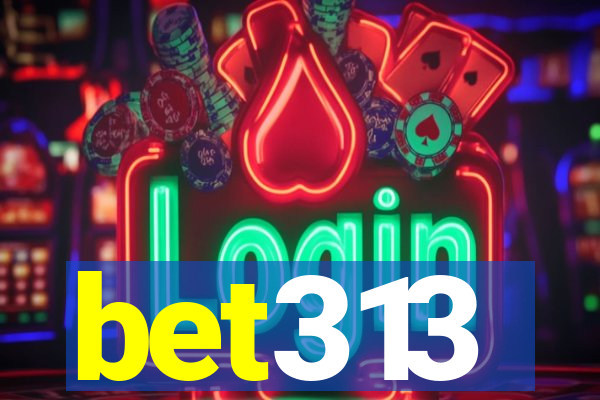 bet313