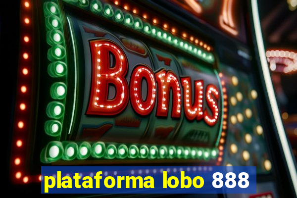 plataforma lobo 888