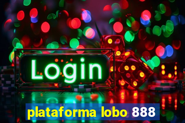 plataforma lobo 888