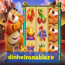 dinheironablaze