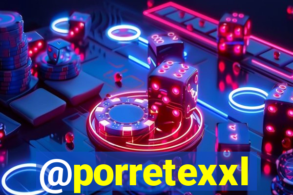 @porretexxl