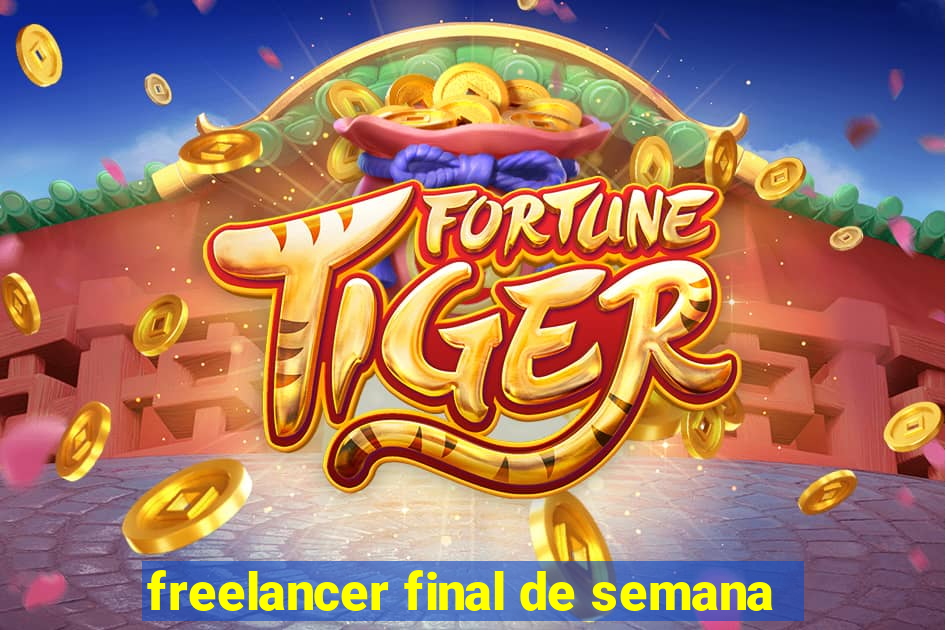 freelancer final de semana