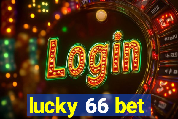 lucky 66 bet