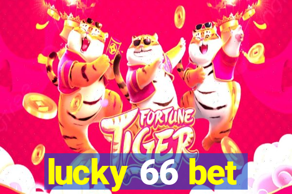 lucky 66 bet