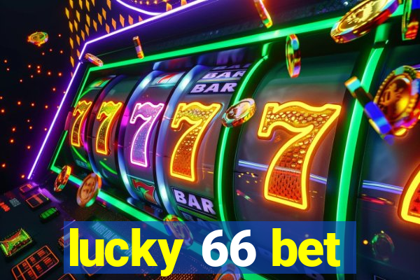 lucky 66 bet