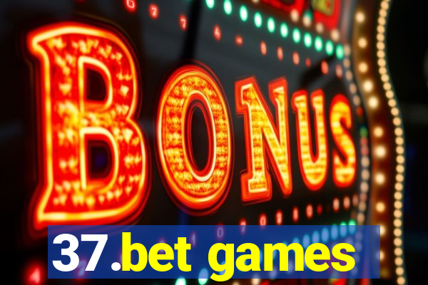 37.bet games