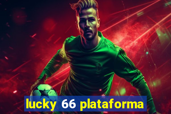 lucky 66 plataforma