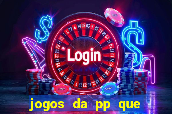 jogos da pp que pagam bem