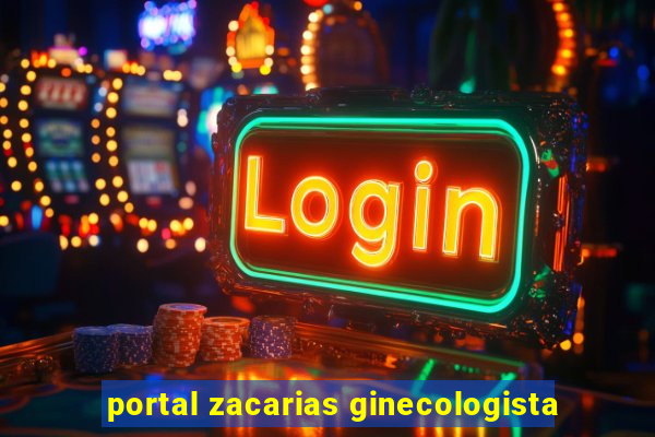 portal zacarias ginecologista