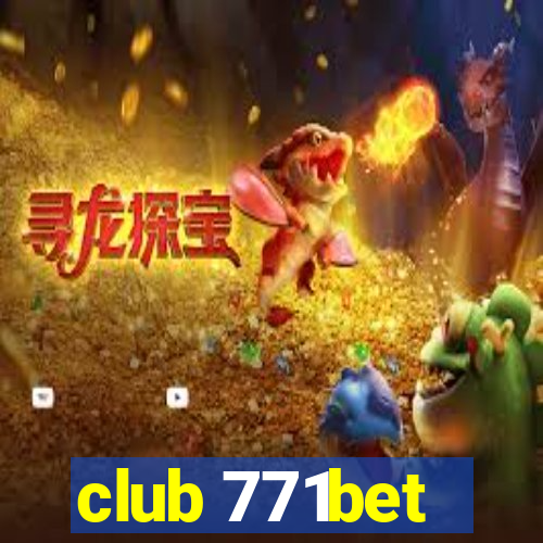 club 771bet