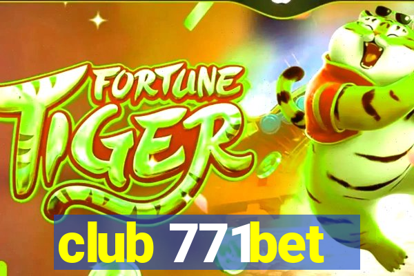 club 771bet