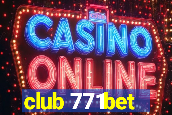 club 771bet