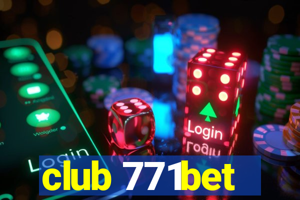 club 771bet