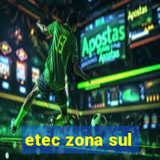 etec zona sul